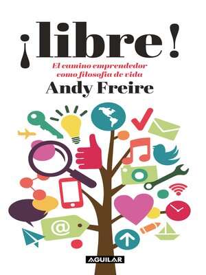 cover image of ¡Libre! El camino del emprendedor como filosofía de vida